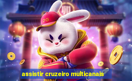 assistir cruzeiro multicanais